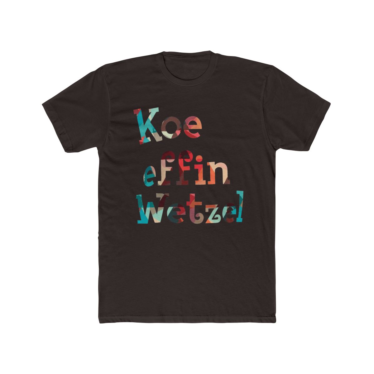 Koe Wetzel Shirt, Texas T Shirt, Koe Effin Wetzel, Koe Wetzel, Country Music Shirt, Country Graphic - alternate angle 2, merchandise