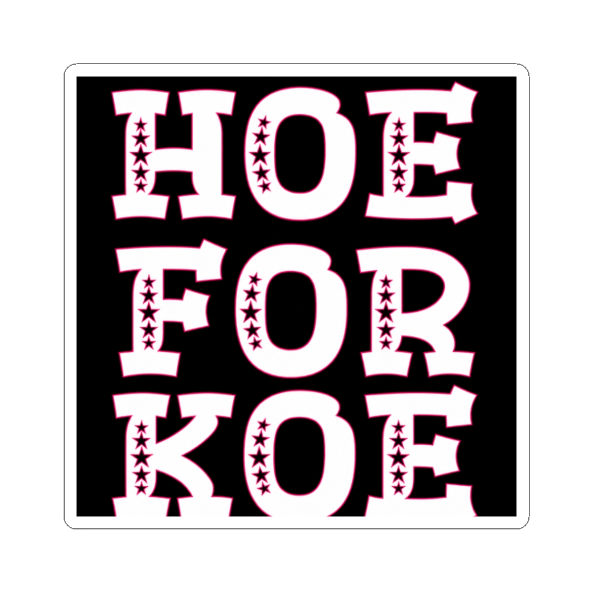 Hoe For Koe (Wetzel) | Koe Wetzel - alternate angle 3, merchandise